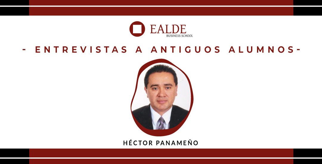 Entrevista a Hector Panameño, exalumno de EALDE «Las ventajas son enormes»