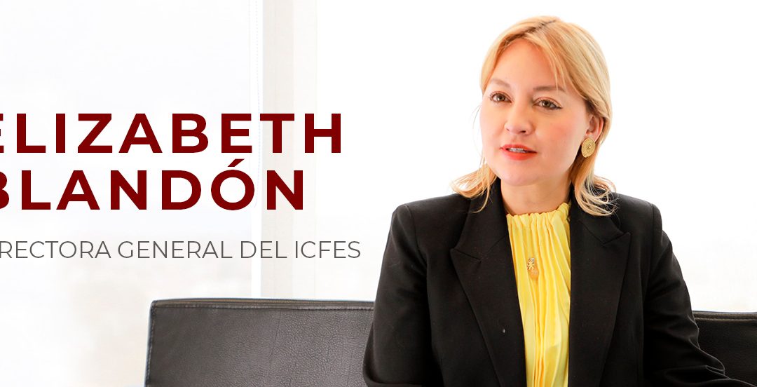Elizabeth Blandón, exalumna de EALDE y actual directora del ICFES en Colombia: “El panorama para nuestro país en materia educativa se vislumbra prometedor”